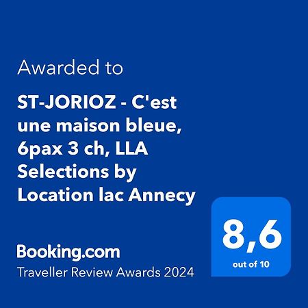 סנט-ז'וריו St-Jorioz - C'Est Une Maison Bleue, 6Pax 3 Ch, Lla Selections By Location Lac Annecy מראה חיצוני תמונה